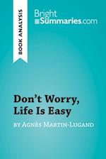 Don't Worry, Life Is Easy by Agnes Martin-Lugand (Book Analysis)