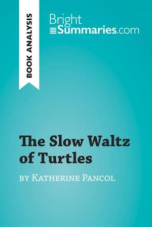 Slow Waltz of Turtles by Katherine Pancol (Book Analysis)