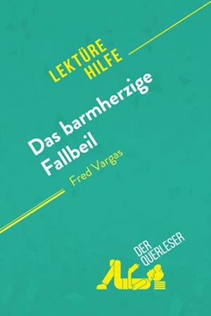 Das barmherzige Fallbeil von Fred Vargas (Lektürehilfe)