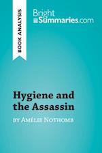 Hygiene and the Assassin by Amelie Nothomb (Book Analysis)