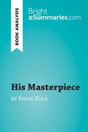 His Masterpiece by Emile Zola (Book Analysis)