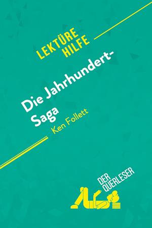 Die Jahrhundert-Saga von Ken Follett (Lektürehilfe)