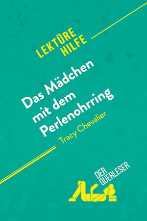 Das Mädchen mit dem Perlenohrring von Tracy Chevalier (Lektürehilfe)