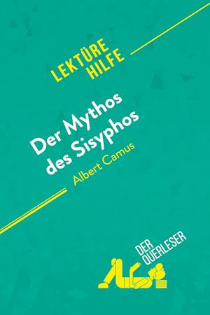 Der Mythos des Sisyphos von Albert Camus (Lektürehilfe)