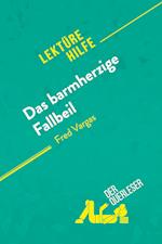 Das barmherzige Fallbeil von Fred Vargas (Lektürehilfe)