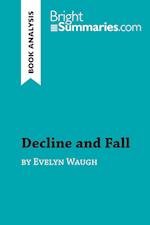 Decline and Fall by Evelyn Waugh (Book Analysis)