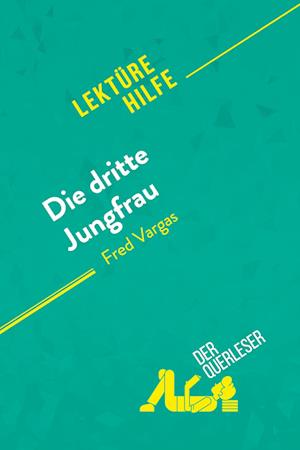 Die dritte Jungfrau von Fred Vargas (Lektürehilfe)