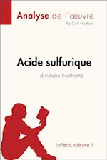 Acide sulfurique d''Amélie Nothomb (Analyse de l''oeuvre)