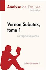 Vernon Subutex, tome 1 de Virginie Despentes (Analyse de l''oeuvre)