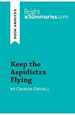 Keep the Aspidistra Flying by George Orwell (Book Analysis)