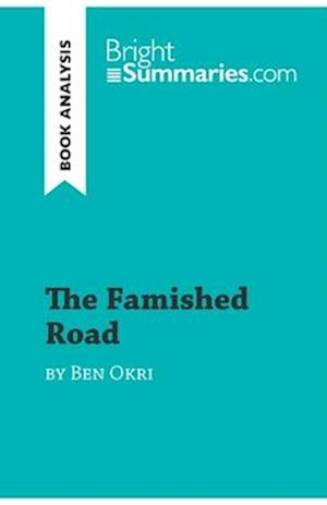 The Famished Road by Ben Okri (Book Analysis)