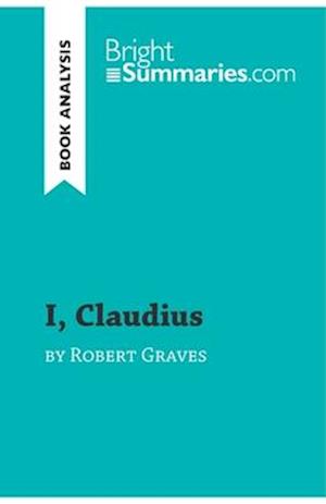 I, Claudius by Robert Graves (Book Analysis)