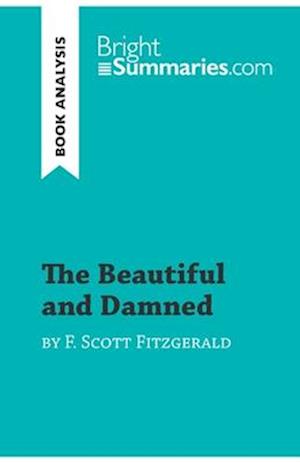 The Beautiful and Damned by F. Scott Fitzgerald (Book Analysis)