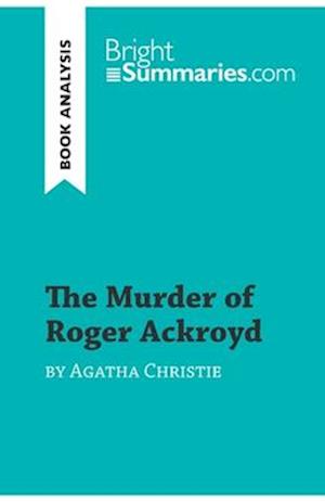 The Murder of Roger Ackroyd by Agatha Christie (Book Analysis)