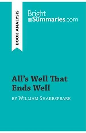 All's Well That Ends Well by William Shakespeare (Book Analysis)