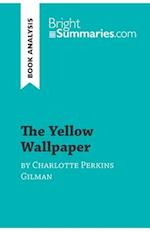 The Yellow Wallpaper by Charlotte Perkins Gilman (Book Analysis)