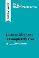 Eleanor Oliphant is Completely Fine by Gail Honeyman (Book Analysis)
