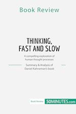 Book Review: Thinking, Fast and Slow by Daniel Kahneman