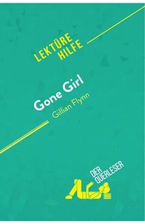 Gone Girl von Gillian Flynn (Lektürehilfe)