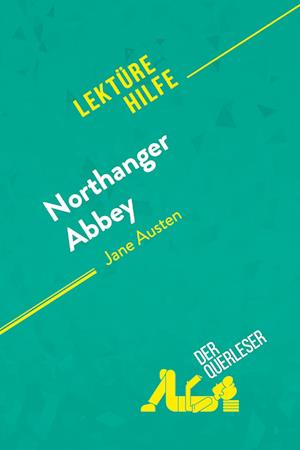 Northanger Abbey von Jane Austen (Lektürehilfe)