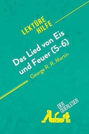 Das Lied von Eis und Feuer (5-6) von George R. R. Martin (Lektürehilfe)