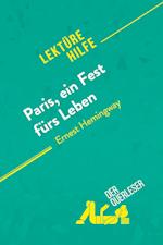 Paris, ein Fest fürs Leben von Ernest Hemingway (Lektürehilfe)