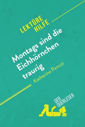 Montags sind die Eichhörnchen traurig von Katherine Pancol (Lektürehilfe)