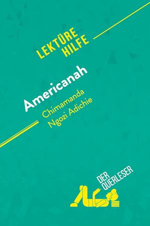 Americanah von Chimamanda Ngozi Adichie (Lektürehilfe)