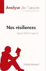 Nos résiliences d'Agnès Martin-Lugand (Analyse de l'oeuvre)