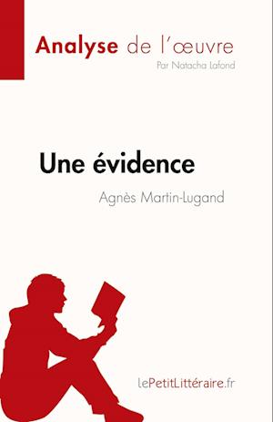 Une évidence d'Agnès Martin-Lugand (Analyse de l'oeuvre)