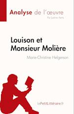 Louison et Monsieur Molière de Marie-Christine Helgerson (Analyse de l'oeuvre)