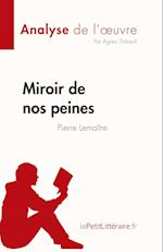 Miroir de nos peines de Pierre Lemaitre (Analyse de l'oeuvre)