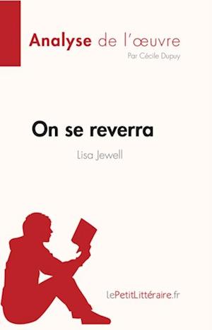 On se reverra de Lisa Jewell (Analyse de l''oeuvre)