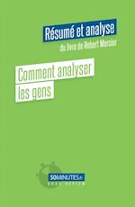 Comment analyser les gens (Résumé et analyse du livre de Robert Mercier)