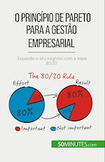 O princípio de Pareto para a gestão empresarial