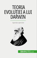 Teoria evolu¿iei a lui Darwin