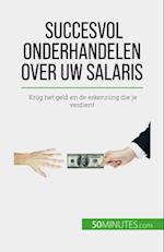 Succesvol onderhandelen over uw salaris