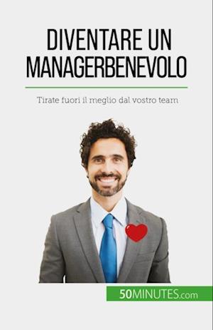 Diventare un manager benevolo