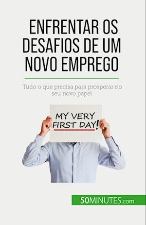 Enfrentar os desafios de um novo emprego