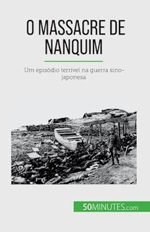 O Massacre de Nanquim