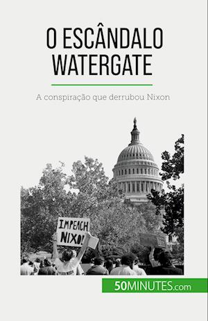 O escândalo Watergate