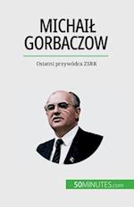 Michai¿ Gorbaczow