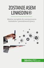 Zostanie asem LinkedIn®