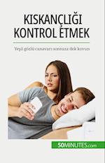 K¿skançl¿¿¿ kontrol etmek