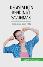 De¿i¿im için kendinizi savunmak