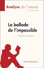 La ballade de l’impossible de Haruki Murakami (Analyse de l''œuvre)