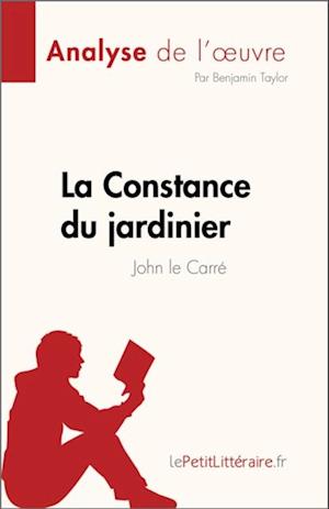 La Constance du jardinier de John le Carré (Analyse de l''œuvre)