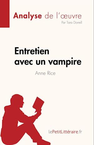 Entretien avec un vampire de Anne Rice (Analyse de l''œuvre)