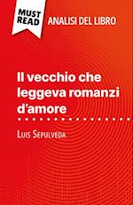 Il vecchio che leggeva romanzi d''amore di Luis Sepulveda (Analisi del libro)