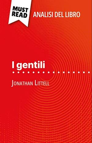 I gentili di Jonathan Littell (Analisi del libro)